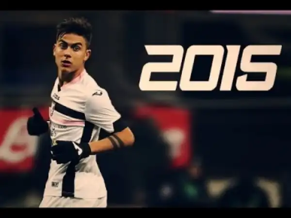 Video: Paulo Dybala - Skills & Goals 2015 - Palermo |